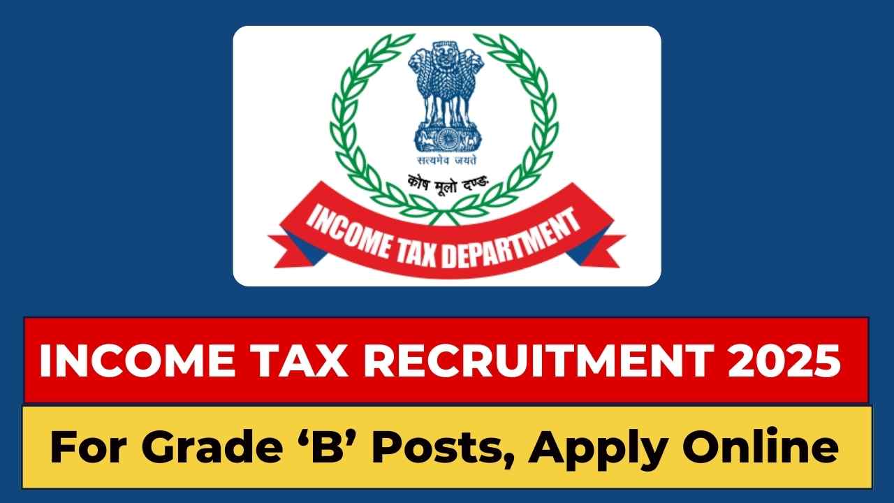 Income Tax Recruitment 2025