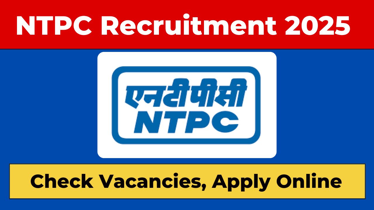 NTPC Recruitment 2025